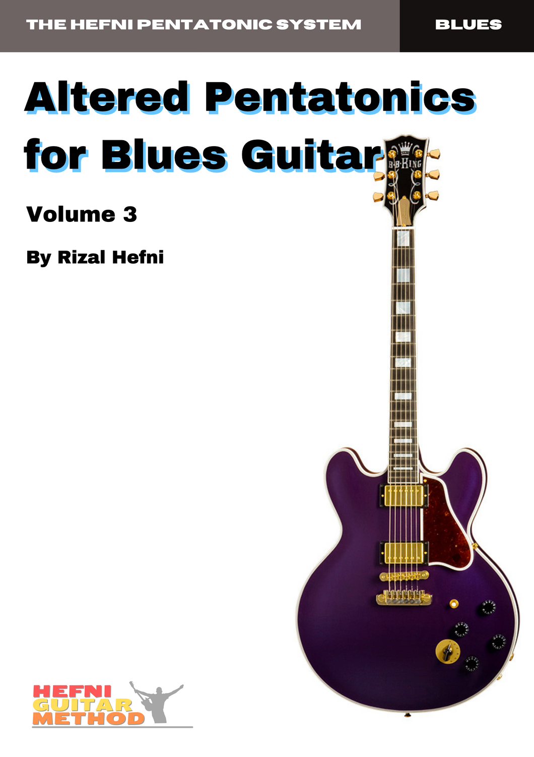 Altered Pentatonics for Blues Guitar - Volume 3